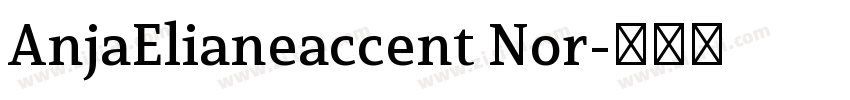 AnjaElianeaccent Nor字体转换